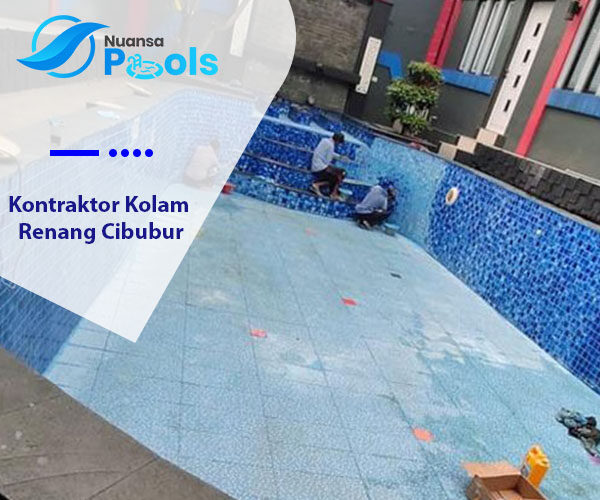 Kontraktor Kolam Renang Cibubur